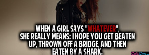 ... Monroe Quotes Facebook Covers A Wise Girl When a girl says whatever