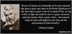of Heroes are intrinsically of the same material; that given a great ...