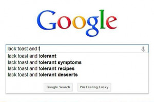 swear people can't google right. Searching for lack toast and ...