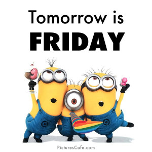 Minions: Friday Happy, Happy Thursday Quotes, Funnies Minions Sayings ...