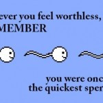 funny-feel-worthless-once-fastest-sperm-quotes-pics-150x150.jpg