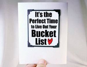 Bucket List Quotes With bucket list quote