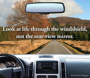 not the rear view mirror.Rear View Mirrors, Rearview Mirrors, The View ...