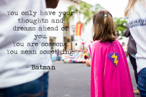 batman quote, little girl in pink superhero cape
