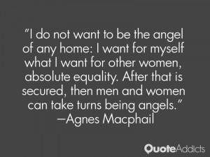 home I want for myself what I want for other women absolute equality