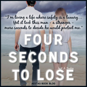 Four Seconds to Lose (Ten Tiny Breaths #3)