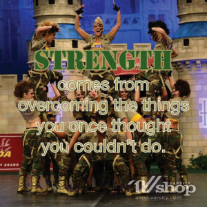 Strength comes from overcoming the things you once thought you couldn ...