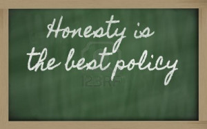 it is often said that honesty is the best policy honesty as a basic ...
