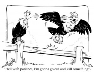 two vultures discuss the best qualities of an entrepreneur: impatience ...