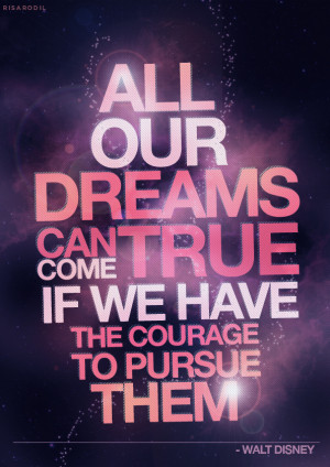 Courage. That’s a great big word that you should be able to major in ...