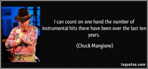 More Chuck Mangione Quotes