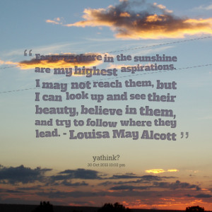 Quotes Picture: far away there in the sunshine are my highest ...