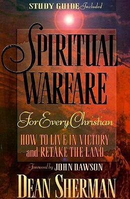 Spiritual Warfare for Every Christian: How to Live in Victory and ...