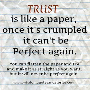 Trust Like Paper Once Its
