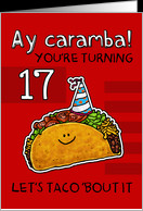 17 years old - Birthday Taco humor card - Product #1155942