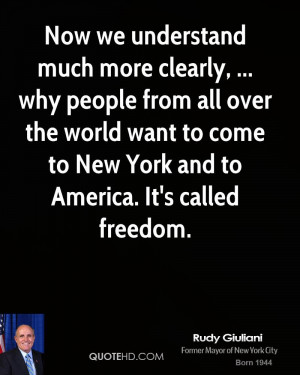 Now we understand much more clearly, ... why people from all over the ...