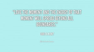quote-Corita-Kent-love-the-moment-and-the-energy-of-189077.png