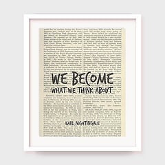 Poster Art, We become what we think about, Earl Nightingale Quote ...