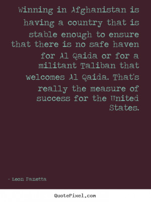 quotes about success winning in afghanistan is having a country that