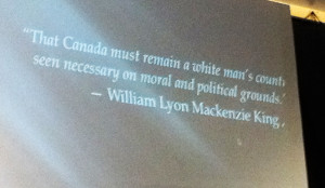 ... white supremacist quote, William Lyon Mackenzie King