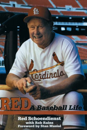 RED: A Baseball Life by Red Schoendienst