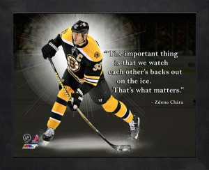 zdeno chara pro quote the important thing is that we watch each other ...
