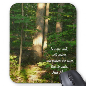Walk with Nature/Forest-Quote Mouse Pad