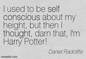 ... -Daniel-Radcliffe-thought-self-conscious-Meetville-Quotes-41002.jpg