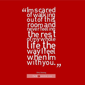 Dirty Dancing Love Quotes