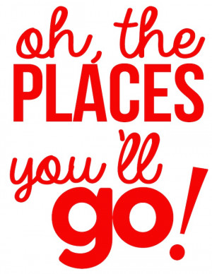 oh the places you ll go quotes happy birthday dr seuss dr seuss quotes ...