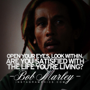 Express yourself with this Open Your Eyes Look Within Bob Marley Quote ...