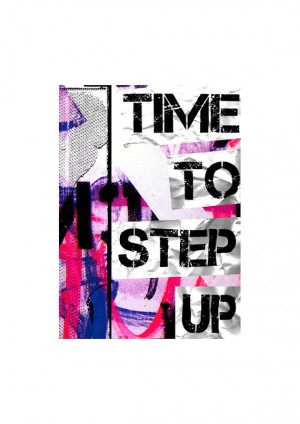Time To Step Up Motivating Positivity Quote Wall Art by JayHell