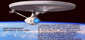 Gene Roddenberry, humanist/atheist and creator of Star Trek. #quote