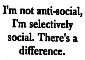 not antisocial!