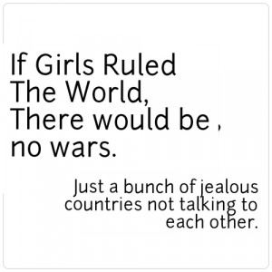 Girls Run The World Quotes Quote