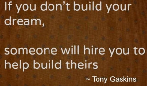 ... about building of dreams best inspirational quotes of famous people