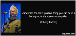 More Johnny Rotten Quotes