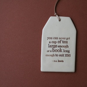 ceramic quote tag - cup of tea or book