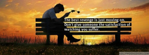 The Best Revenge is Just Moving on Boy – Love Quotes FB Cover