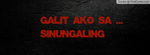 Facebook Tagalog Quotes Galit Sinungaling Love