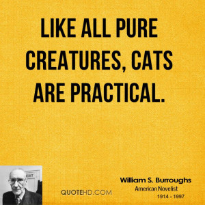 William S. Burroughs Pet Quotes