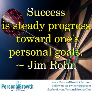is steady progress toward one's personal goals. -Jim Rohn #quotes ...
