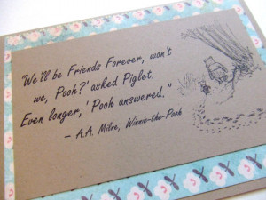 Friends Forever - Winnie the Pooh Quote - Classic Piglet and Pooh Note ...