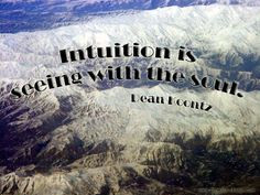 Intuition Quotes, Intuitive Quotes, Beautiful Soul, Beauty Soul ...