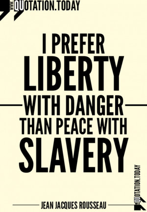 Quotations | Jean Jacques Rousseau on Liberty