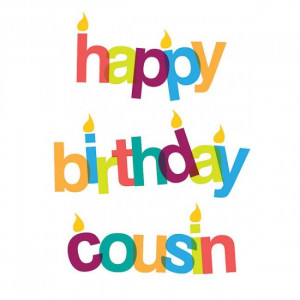 Quotes Cousins, Cousins Birthday Quotes, Cousins Happy Birthday, Happy ...