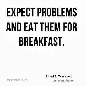 alfred-a-montapert-alfred-a-montapert-expect-problems-and-eat-them-for ...