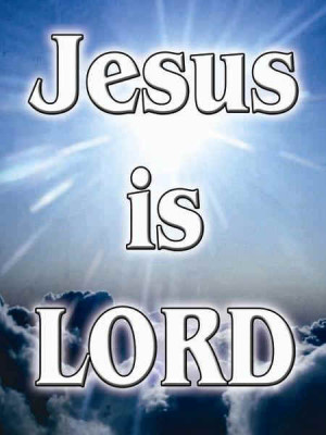 ... Jesus, and no one can say Jesus is Lord, except by the Holy Spirit