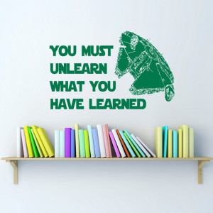 Vinyl Decals You Must Unlearn Spaceship Star Wars Quote Home Wall ...
