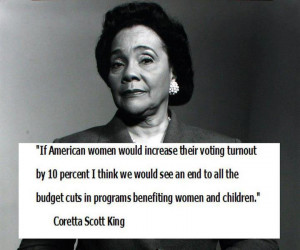Today’s Quotes: Coretta Scott King, Ann Coulter, President Obama